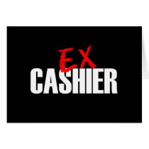 EX CASHIER DARK GREETING CARDS