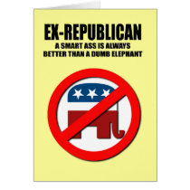 Ex-Republican - Smart ass Greeting Cards