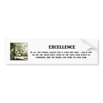 excellence-in-all-you-pursue-always-give-it-your bumper sticker