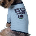 Excruciating Pain or Treat -tx pet clothing