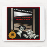 Execution of the American Dollar Mousepad