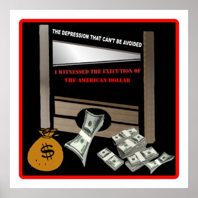 Execution of the American Dollar Poster by burntright