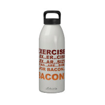 Exercise bacon reusable water bottle