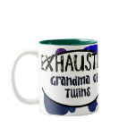 EXHAUSTED Grandma Of Twins Mug