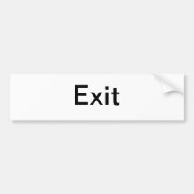 Exit Sign/ Bumper Stickers