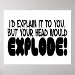 Explanation Would Make Head Explode Poster