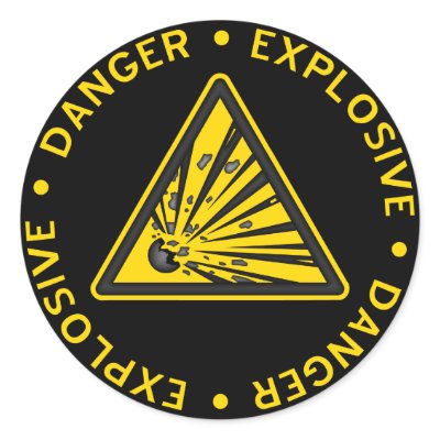 Explosive Warning Sticker by yarddawg