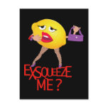 'exsqueeze me?' funny lemon humourous Postcard
