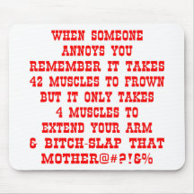 Extend Your Arm & Bitch-Slap That Mother Mouse Pad