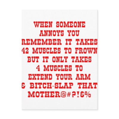 Extend Your Arm & Bitch-Slap That Mother Postcard by WhiteTiger_LLC
