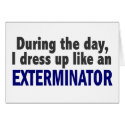 Exterminator During The Day cards