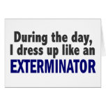 Exterminator During The Day cards