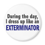 Exterminator During The Day