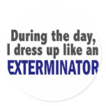 Exterminator During The Day stickers