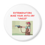 EXTERMINATOR FRIDGE MAGNETS