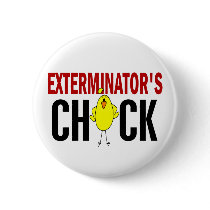 Exterminator’s Chick