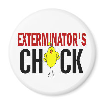 Exterminator’s Chick