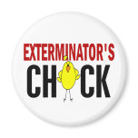 Exterminator’s Chick magnets