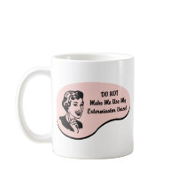 Exterminator Voice Mug