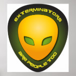 Exterminators Are People Too Posters