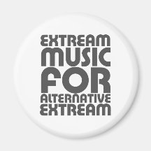 Extream Music - Alternative people funny humour Refrigerator Magnets