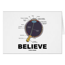 Eye Believe (Anatomical Humour) Card