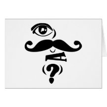 Eye Moustache U a Question Greeting Cards