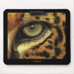 "EYE OF JAGUAR" Big Cat Wildlife Mousepad