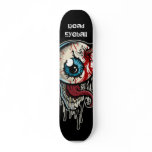 eyeball, Dead Eyeball Skate Board