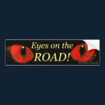 Eyes on the Road Red! bumper stickers