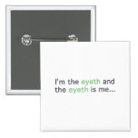 Eyeth Pinback Button