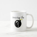 F Bomb Mugs