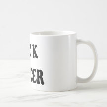 F*ck Cancer bold Coffee Mugs