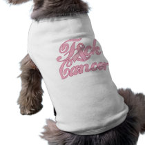 F*ck Cancer Dog Tee Shirt