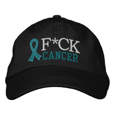 F*CK Ovarian  Cancer Embroidered Hat by cancerapparel