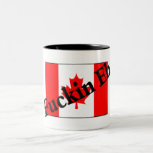F*ckin Eh (Canadian Flag) Coffee Mugs