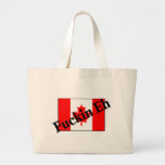 F*ckin hein (drapeau canadien) sacs fourre-tout