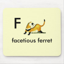F - facetious ferret mouse pad