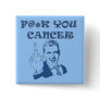 F You Cancer