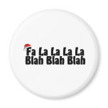 Fa La La La La Blah Blah Blah Xmas