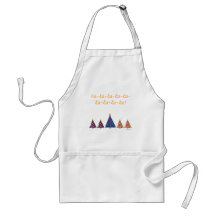Fa-la-la-la-la-la-la-la-la! Apron
