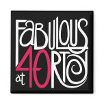 Fabulous at 40rty white Magnet