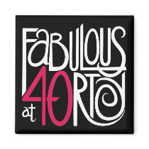 Fabulous at 40rty white Magnet