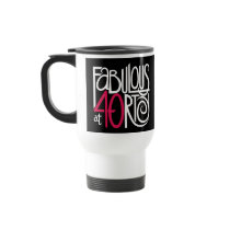 Fabulous at 40rty white Travel Mug