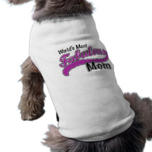 Fabulous Mom Dog Clothing