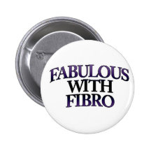 Fabulous with Fibro Pinback Button