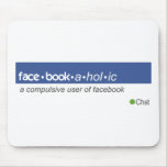 Facebookaholic Mouse Pads