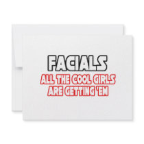 Facials...All The Cool Girls Are Getting Em