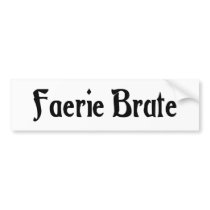 Faerie Brute Bumper Sticker