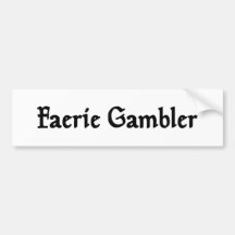 Faerie Gambler Bumper Sticker